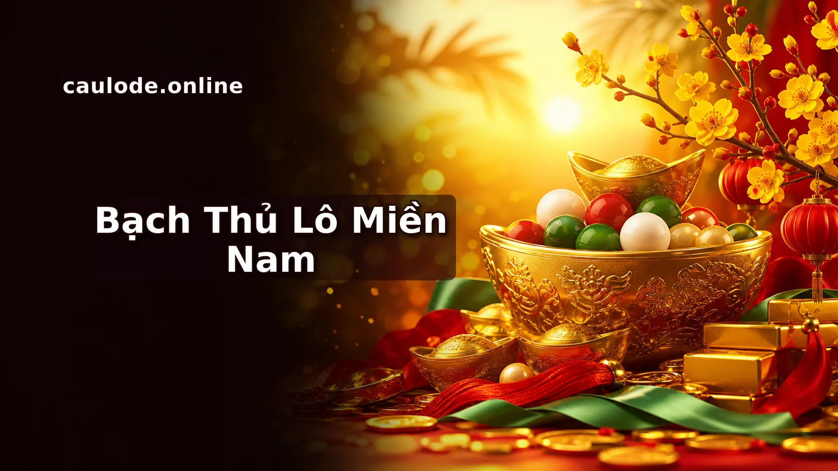 Dự Đoán Bao Lô Miền Nam: Chốt Số Chuẩn, Hốt Bạc Tỷ Về Tay!